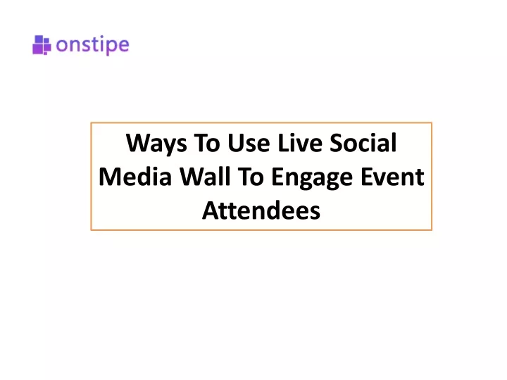 ways to use live social media wall to engage