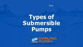 Types of Submersible Pumps by Darling Pumps