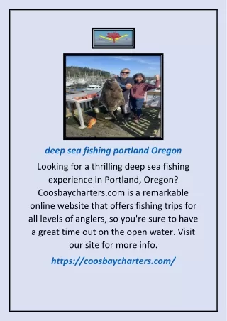 Deep Sea Fishing Portland Oregon | Coosbaycharters.com