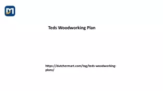Teds Woodworking Plan Dutchermart.com....