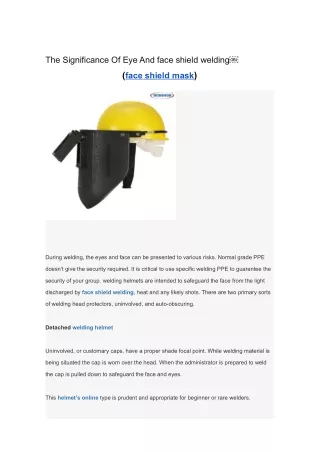 The Significance Of Eye And face shield welding