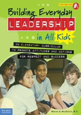 READ  Building Everyday Leadership in All Kids An Elementary Curriculum to