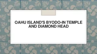 oahu island s byodo in temple and diamond head