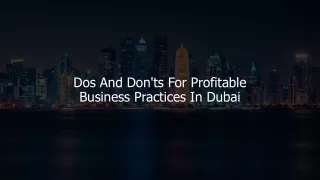 3. Dos and don'ts for profitable business  practieces in Dubai
