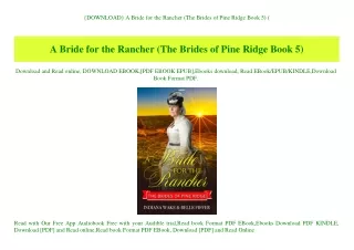 {DOWNLOAD} A Bride for the Rancher (The Brides of Pine Ridge Book 5) (E.B.O.O.K. DOWNLOAD^