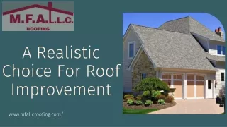 A Realistic Choice For Roof Improvement