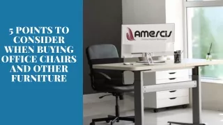 5 Points To Consider When Buying Office Chairs And Other Furniture