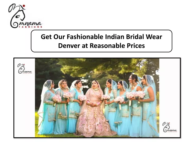 get our fashionable indian bridal wear denver