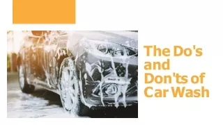 The Do's and Don'ts of Car Wash