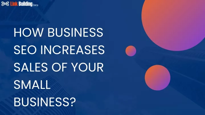 how business seo increases sales of your small
