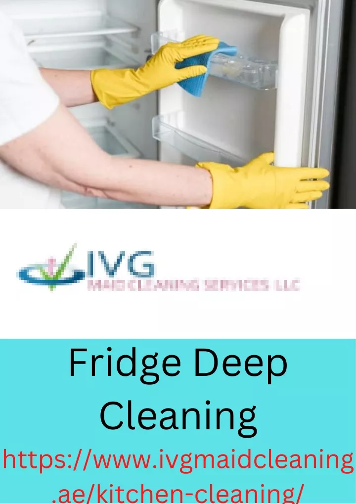 fridge deep cleaning https www ivgmaidcleaning