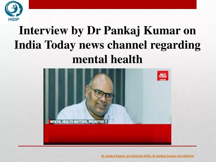 interview by dr pankaj kumar on india today news