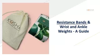 Resistance Bands & Wrist and Ankle Weights