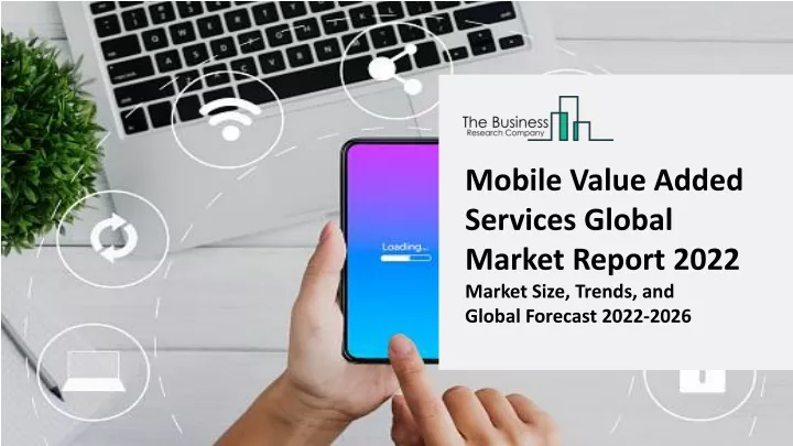 mobile value added services global market report