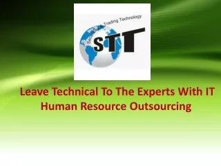 Leave technical to the experts with IT Human Resource Outsourcing