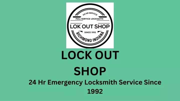 lock out shop