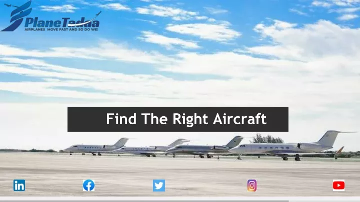 find the right aircraft