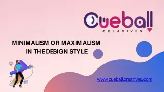 What is your choice - Minimalism or Maximalism in the Design style?