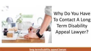 Why Do You Have To Contact A Long Term Disability Appeal Lawyer