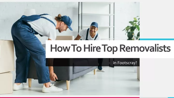 how to hire top removalists