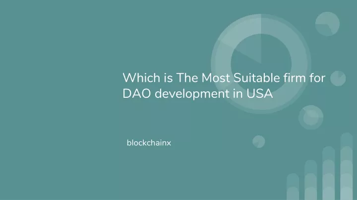 which is the most suitable firm for dao development in usa
