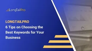 6 Tips on Choosing the Best Keywords for Your Business