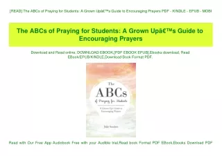 [READ] The ABCs of Praying for Students A Grown UpÃ¢Â€Â™s Guide to Encouraging Prayers PDF - KINDLE - EPUB - MOBI