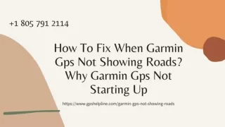 Garmin GPS Not Showing Roads? Reach 1-8057912114 Garmin Helpline