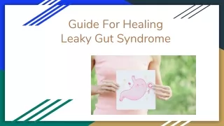 Guide For Healing Leaky Gut Syndrome