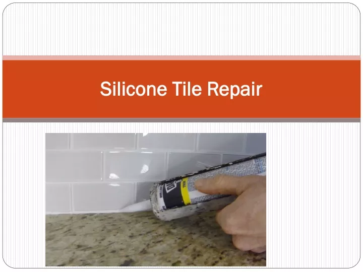 silicone tile repair