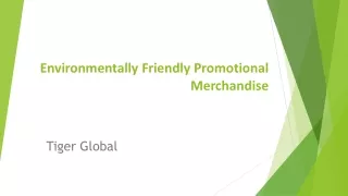 Environmentally Friendly Promotional Merchandise in the UK - Tiger Global