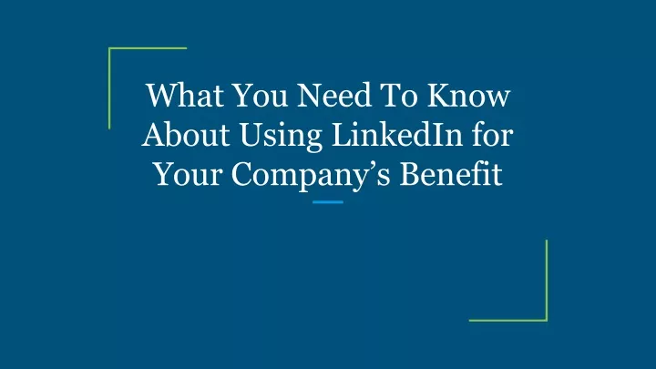 what you need to know about using linkedin