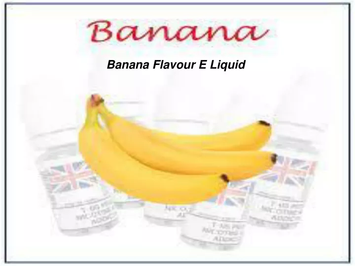 banana flavour e liquid