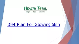 Diet Plan For Glowing Skin