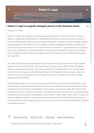 Robert C Logel is a popular energetic person in the insurance sector