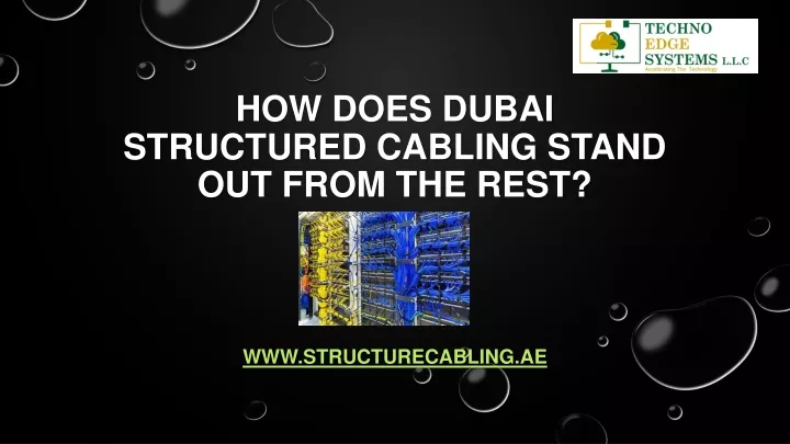 how does dubai structured cabling stand out from the rest
