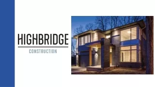 Highbridge Construction Company in Ottawa, CA
