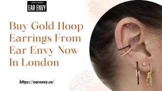 Buy Gold Hoop Earrings From Ear Envy Now In London