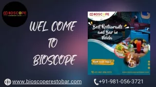 Best Restaurants in Sector 63 Noida - Bioscope
