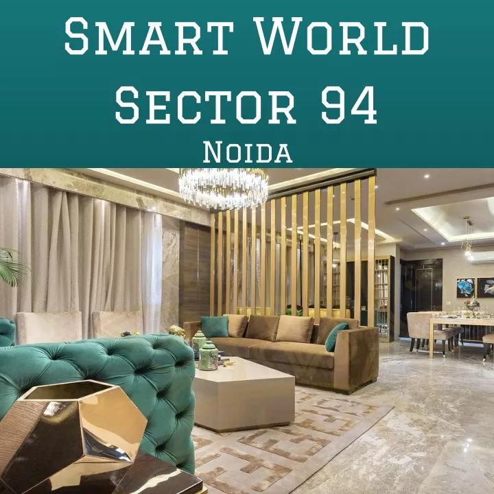 smart world sector 94 noida