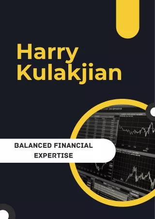 Harry Kulakjian - Balanced Financial Expertise