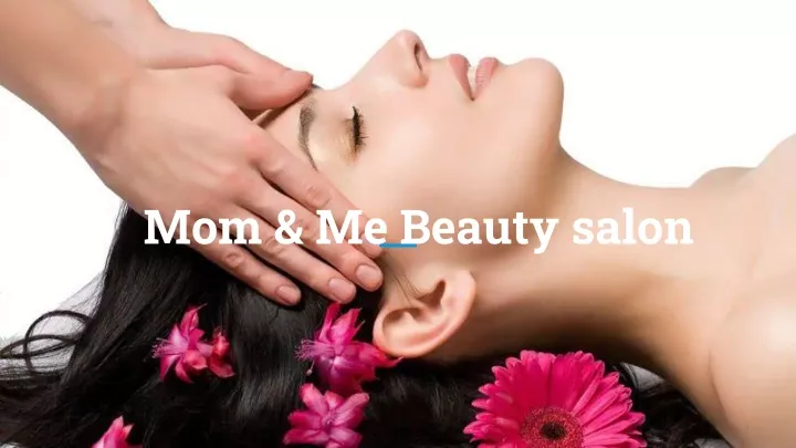 mom me beauty salon