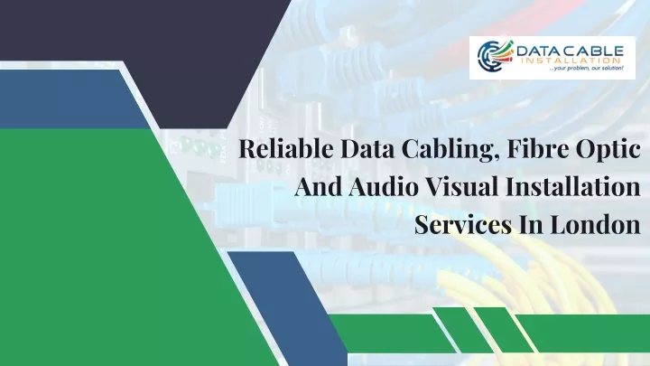 reliable data cabling fibre optic and audio