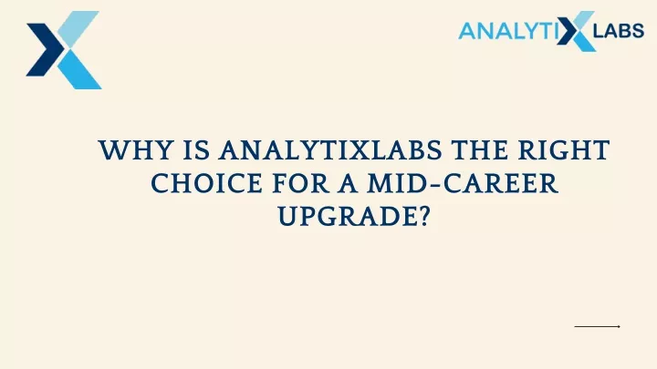 why is analytixlabs the right choice