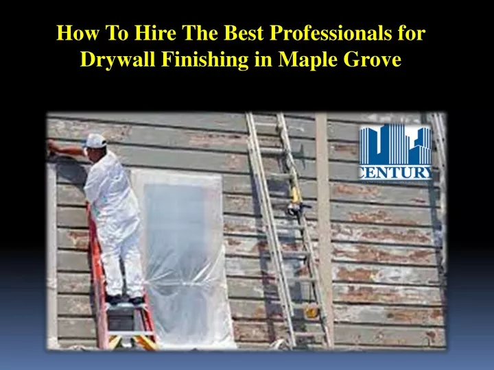 how to hire the best professionals for drywall