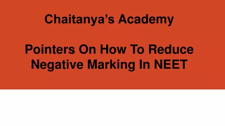 chaitanya s academy pointers on how to reduce negative marking in neet
