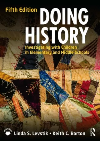 eBOOK  Doing History Investigating with Children in Elementary and Middle