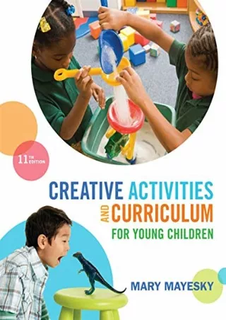 DOWNLOA T  Creative Activities and Curriculum for Young Children