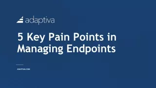 Adaptiva Presentation 5 Key Pain Points_Updated.pptx