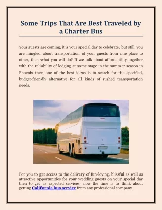 Some Trips That Are Best Traveled by a Charter Bus